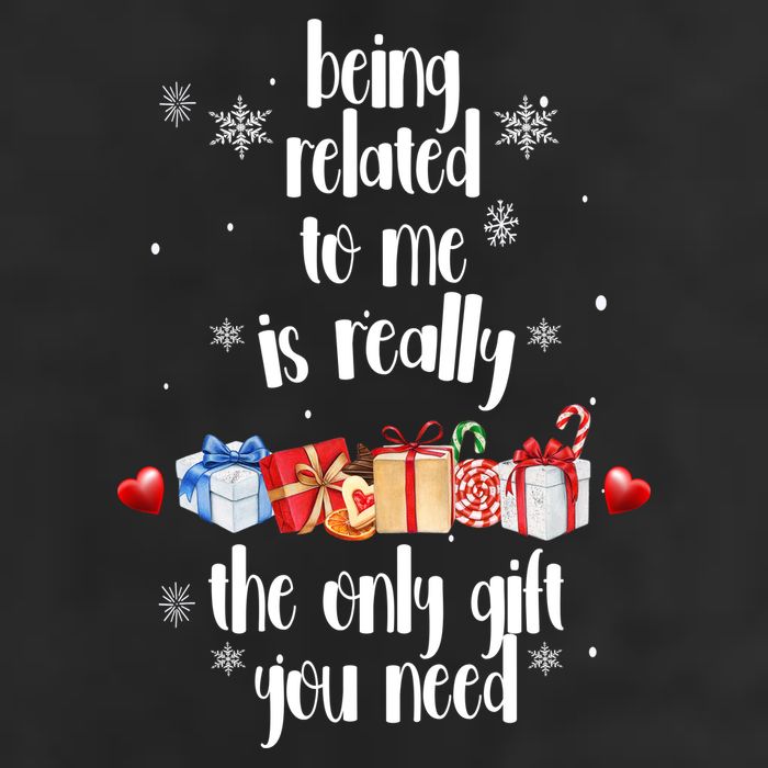 Being Related To Me Is Really The Only Gift You Need Funny Christmas 25L Jumbo Tote