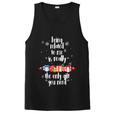 Being Related To Me Is Really The Only Gift You Need Funny Christmas PosiCharge Competitor Tank