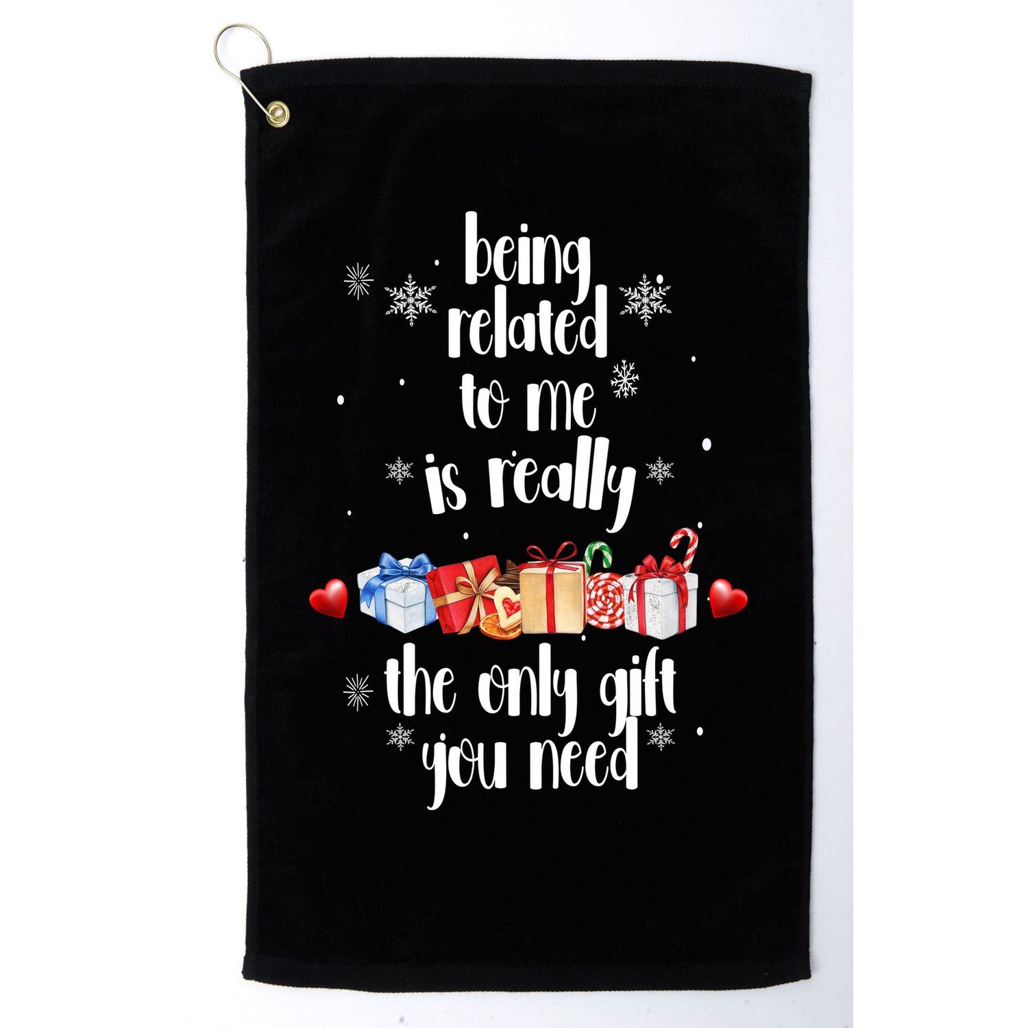 Being Related To Me Is Really The Only Gift You Need Funny Christmas Golf Towel