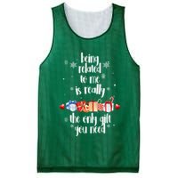 Being Related To Me Is Really The Only Gift You Need Funny Christmas Mesh Reversible Basketball Jersey Tank