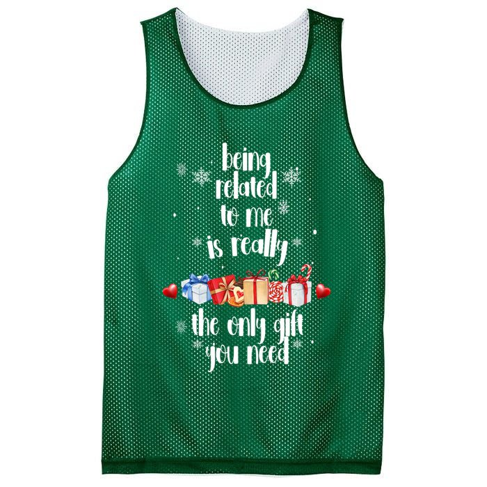 Being Related To Me Is Really The Only Gift You Need Funny Christmas Mesh Reversible Basketball Jersey Tank