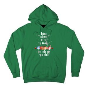 Being Related To Me Is Really The Only Gift You Need Funny Christmas Tall Hoodie