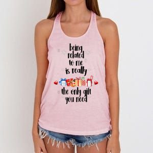 Being Related To Me Is Really The Only Gift You Need Funny Christmas Women's Knotted Racerback Tank