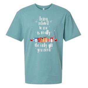 Being Related To Me Is Really The Only Gift You Need Funny Christmas Sueded Cloud Jersey T-Shirt