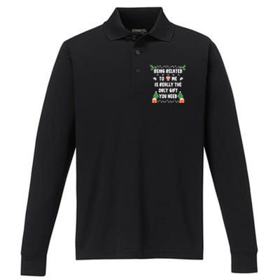 Being Related To Me Is Really The Only Gift You Need Gift Performance Long Sleeve Polo