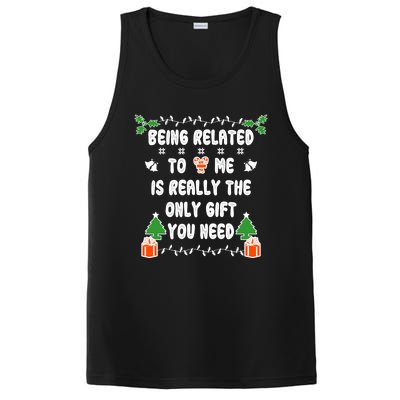 Being Related To Me Is Really The Only Gift You Need Gift PosiCharge Competitor Tank