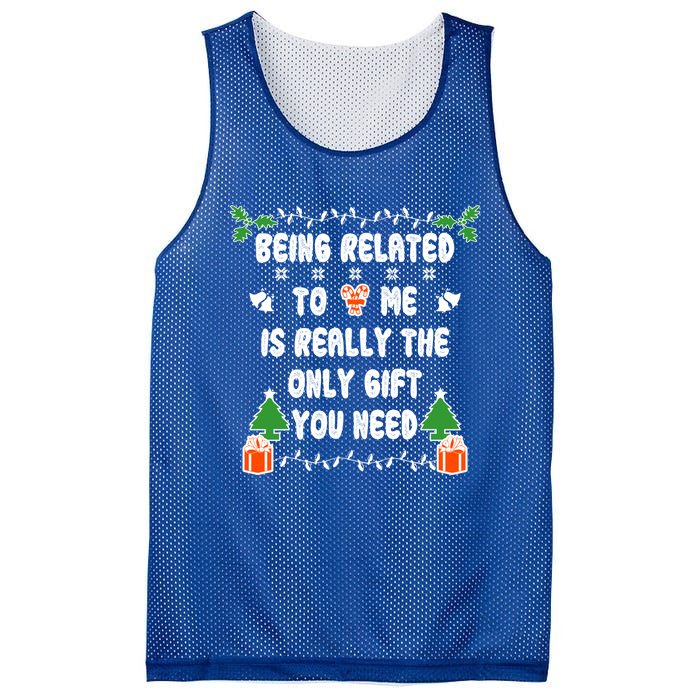 Being Related To Me Is Really The Only Gift You Need Gift Mesh Reversible Basketball Jersey Tank