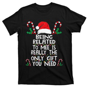 Being Related To Me Christmas Pajama Family Xmas Holiday T-Shirt