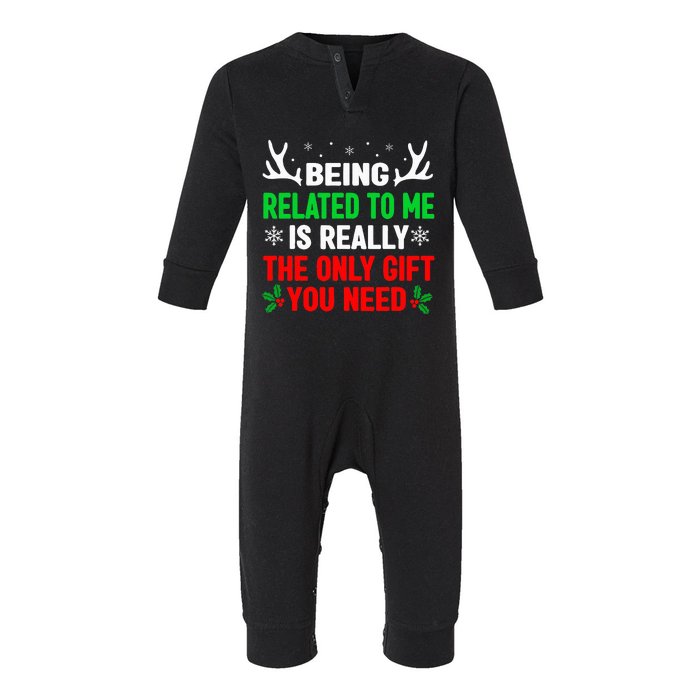 Being Related To Me Funny Christmas Infant Fleece One Piece