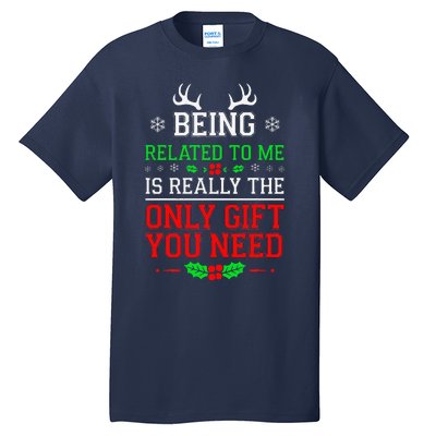 Being Related To Me Funny Christmas Family Xmas Pajamas Tall T-Shirt