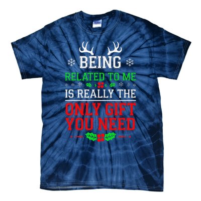 Being Related To Me Funny Christmas Family Xmas Pajamas Tie-Dye T-Shirt