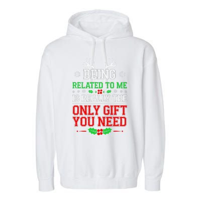 Being Related To Me Funny Christmas Family Xmas Pajamas Garment-Dyed Fleece Hoodie