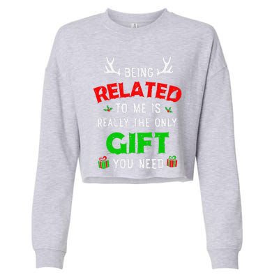 Being Related To Me Funny Christmas Family Xmas Pajamas Gift Gift Cropped Pullover Crew