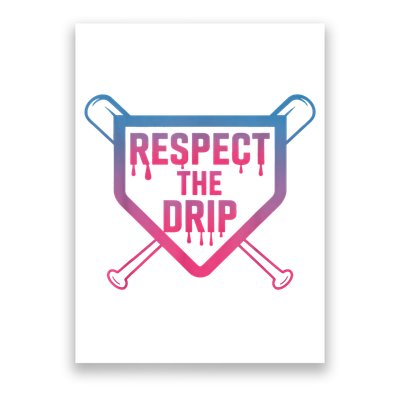 Baseball Respect The Drip Home Plate Drip Ice Cream Poster
