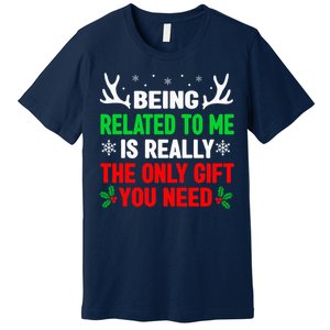 Being Related To Me Funny Christmas S Women Family Premium T-Shirt