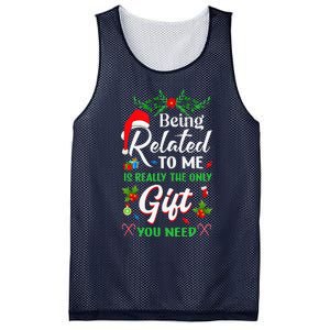 Being Related To Me Is The Only Gift You Need Christmas Mesh Reversible Basketball Jersey Tank