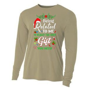 Being Related To Me Is The Only Gift You Need Christmas Cooling Performance Long Sleeve Crew