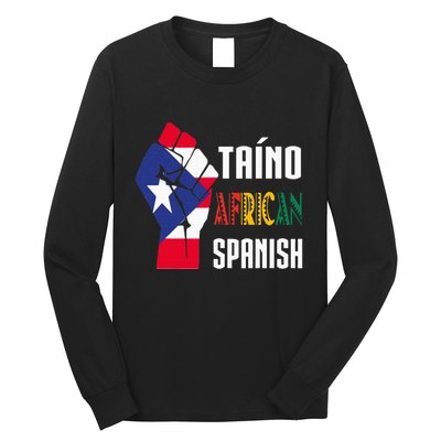 Boricua Roots Taino African Spanish Taino Nation Boricua Long Sleeve Shirt