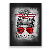 Bamanation Roll Tide Alabama All Yall The Tide Is Crimson Poster