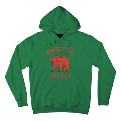 Bear Respect The Locals Camping Hiking Outdoor Adventure Hoodie