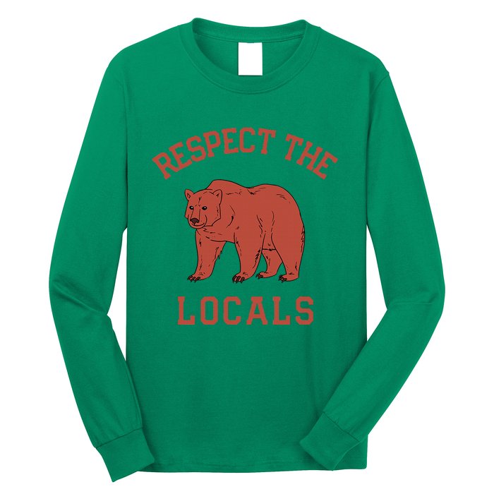 Bear Respect The Locals Camping Hiking Outdoor Adventure Long Sleeve Shirt