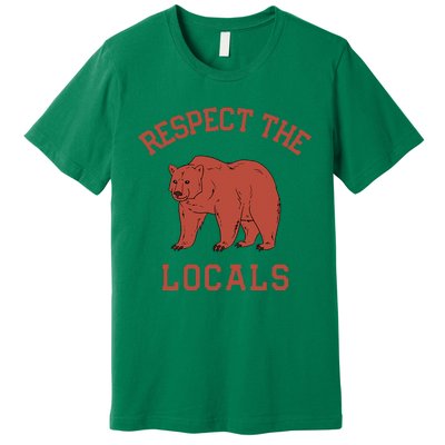 Bear Respect The Locals Camping Hiking Outdoor Adventure Premium T-Shirt