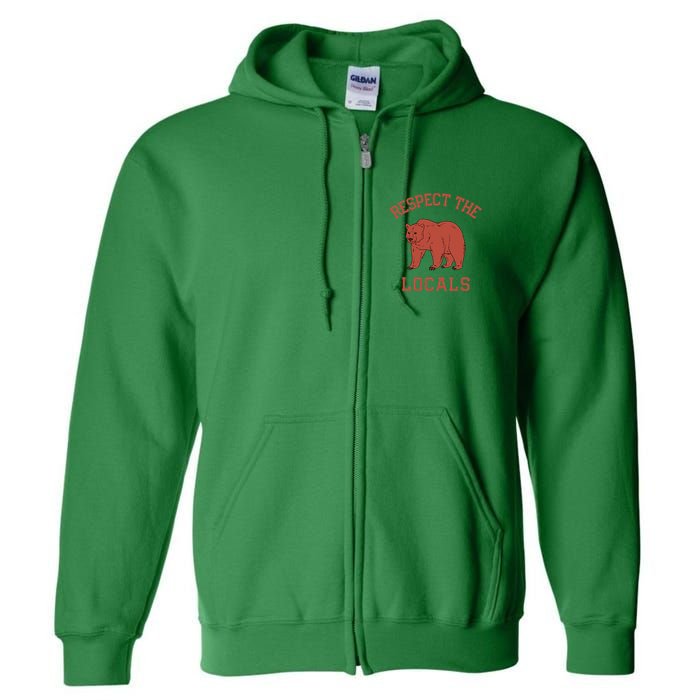 Bear Respect The Locals Camping Hiking Outdoor Adventure Full Zip Hoodie