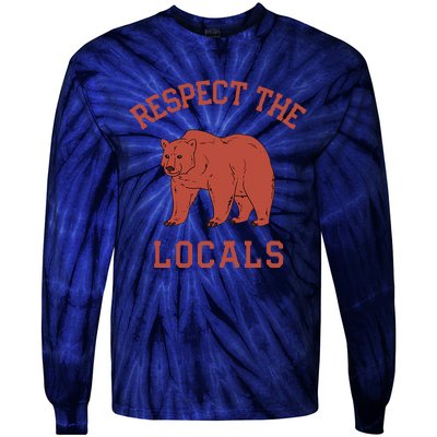 Bear Respect The Locals Camping Hiking Outdoor Adventure Tie-Dye Long Sleeve Shirt