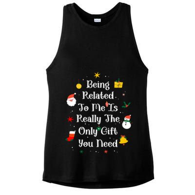 Being Related To Me Is Really The Only Gift You Need Cool Gift Ladies PosiCharge Tri-Blend Wicking Tank