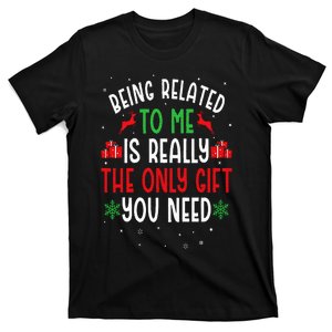 Being Related To Me Funny Christmas Family Couples T-Shirt