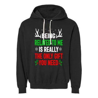 Being Related To Me Funny Christmas Family Garment-Dyed Fleece Hoodie