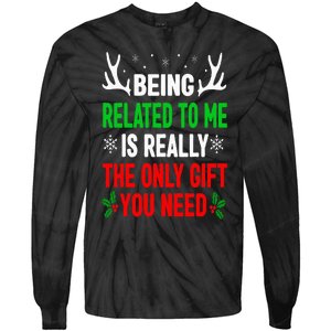 Being Related To Me Funny Christmas Family Tie-Dye Long Sleeve Shirt