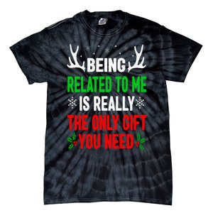 Being Related To Me Funny Christmas Family Tie-Dye T-Shirt