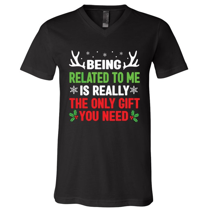 Being Related To Me Funny Christmas Family V-Neck T-Shirt