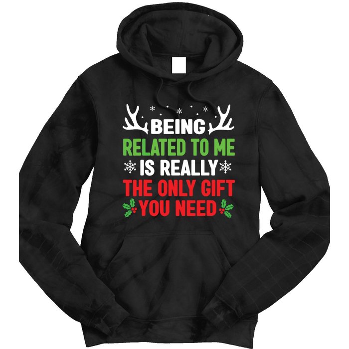 Being Related To Me Funny Christmas Family Tie Dye Hoodie