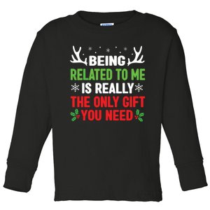 Being Related To Me Funny Christmas Family Toddler Long Sleeve Shirt