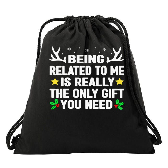 Being Related To Me Is Really The Only Gift You Need Xmas Drawstring Bag