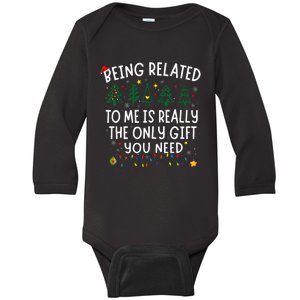 Being Related To Me Funny Christmas Baby Long Sleeve Bodysuit