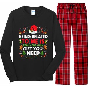 Being Related To Me Funny Christmas Family Xmas Pajamas Long Sleeve Pajama Set