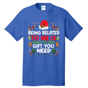 Being Related To Me Funny Christmas Family Xmas Pajamas Tall T-Shirt