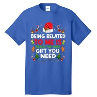 Being Related To Me Funny Christmas Family Xmas Pajamas Tall T-Shirt