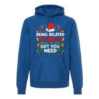 Being Related To Me Funny Christmas Family Xmas Pajamas Premium Hoodie