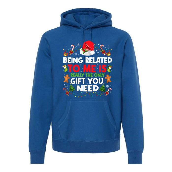 Being Related To Me Funny Christmas Family Xmas Pajamas Premium Hoodie