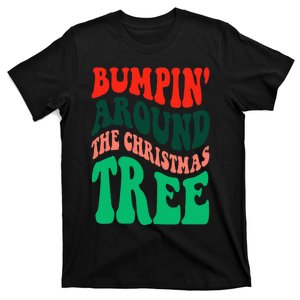 Bumping round The Christmas Tree Funny Groovy Xmas Pregnancy T-Shirt