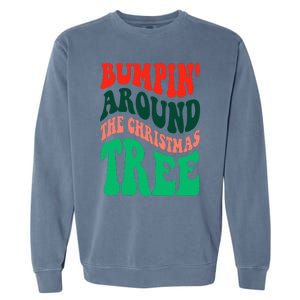 Bumping round The Christmas Tree Funny Groovy Xmas Pregnancy Garment-Dyed Sweatshirt