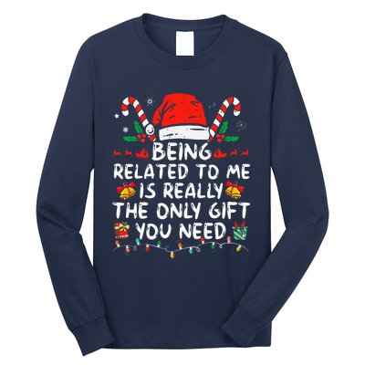 Being Related To Me Funny Christmas Family Xmas Pajamas  Long Sleeve Shirt