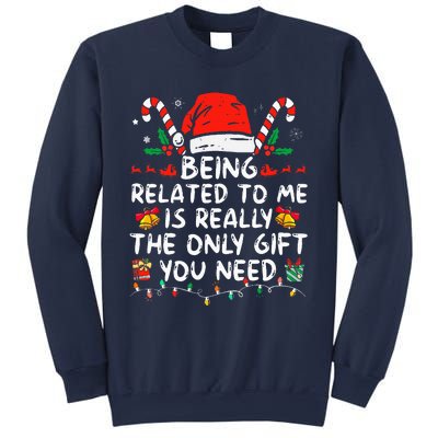 Being Related To Me Funny Christmas Family Xmas Pajamas  Sweatshirt