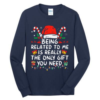 Being Related To Me Funny Christmas Family Xmas Pajamas  Tall Long Sleeve T-Shirt