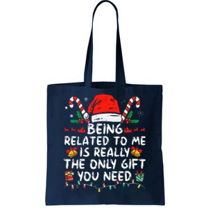 Being Related To Me Funny Christmas Family Xmas Pajamas  Tote Bag