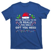 Being Related To Me Funny Christmas Family Xmas Pajamas  T-Shirt